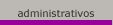 administrativos